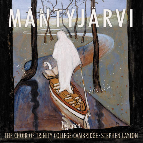 CHOIR OF TRINITY COLLEGE CAMBRIDGE / STEPHEN LAYTON - MANTYJARVICHOIR OF TRINITY COLLEGE CAMBRIDGE - STEPHEN LAYTON - MANTYJARVI.jpg